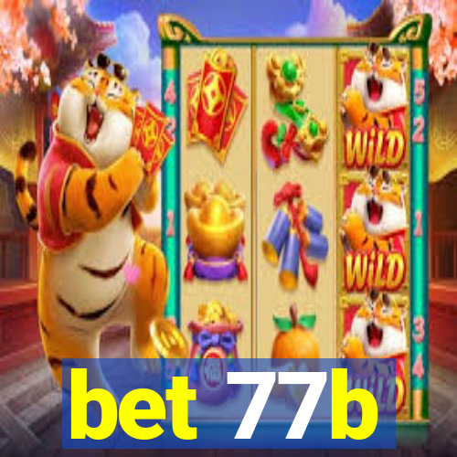 bet 77b